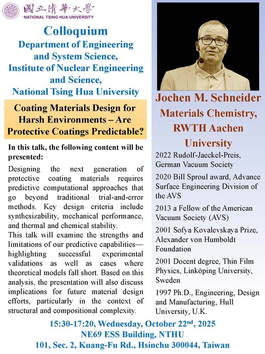 2025/10/22 歡迎 德國亞琛工業大學 材料科學與工程學系 Prof. Jochen Schneider 進行演講,講題:Coating Materials Design for Harsh Environments – Are Protective Coatings Predictable?圖片